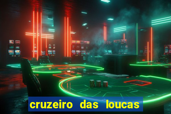 cruzeiro das loucas filme completo dublado download